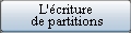 L'�criture de partition