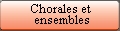 Chorales et ensembles