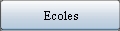 Ecoles