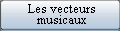 Vecteurs musicaux