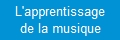 Apprentissage de la musique